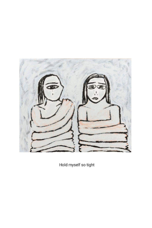 Hold myself so tight