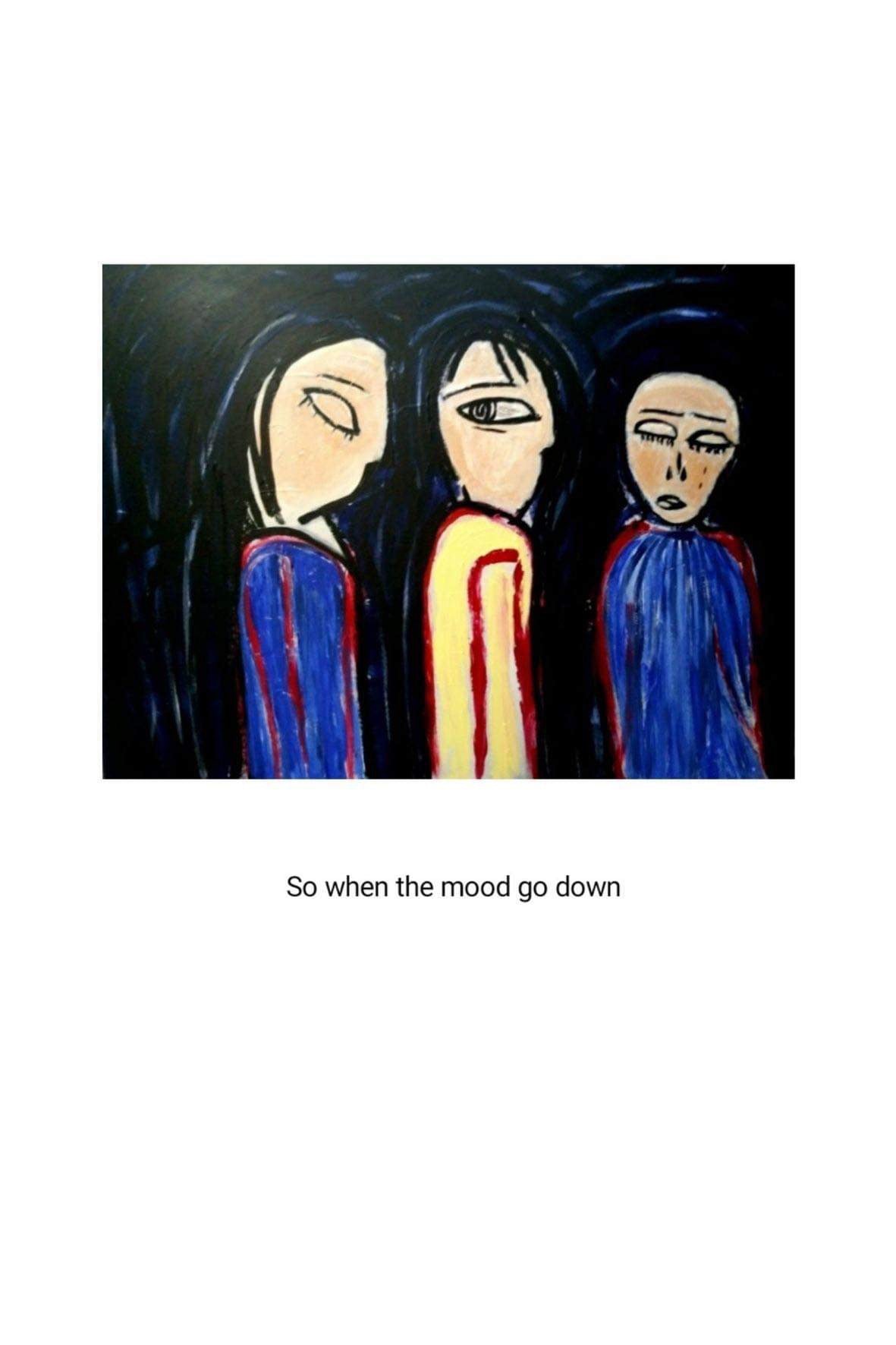 So when the mood goes down